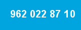 962 022 87 10